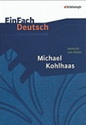 Michael Kohlhaas. Unterrichtsmodell für Lehrkräfte an Schulen