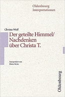 Interpretationshilfe: Der geteilte Himmel/Nachdenken über Christa T.