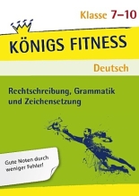 Deutsch Lernhilfe. Rechtschreibung,Grammatik und Zeichensetzung - ergänzend zum Deutschunterricht