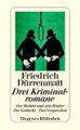 3 Kriminalromane. Friedrich Dürrenmatt